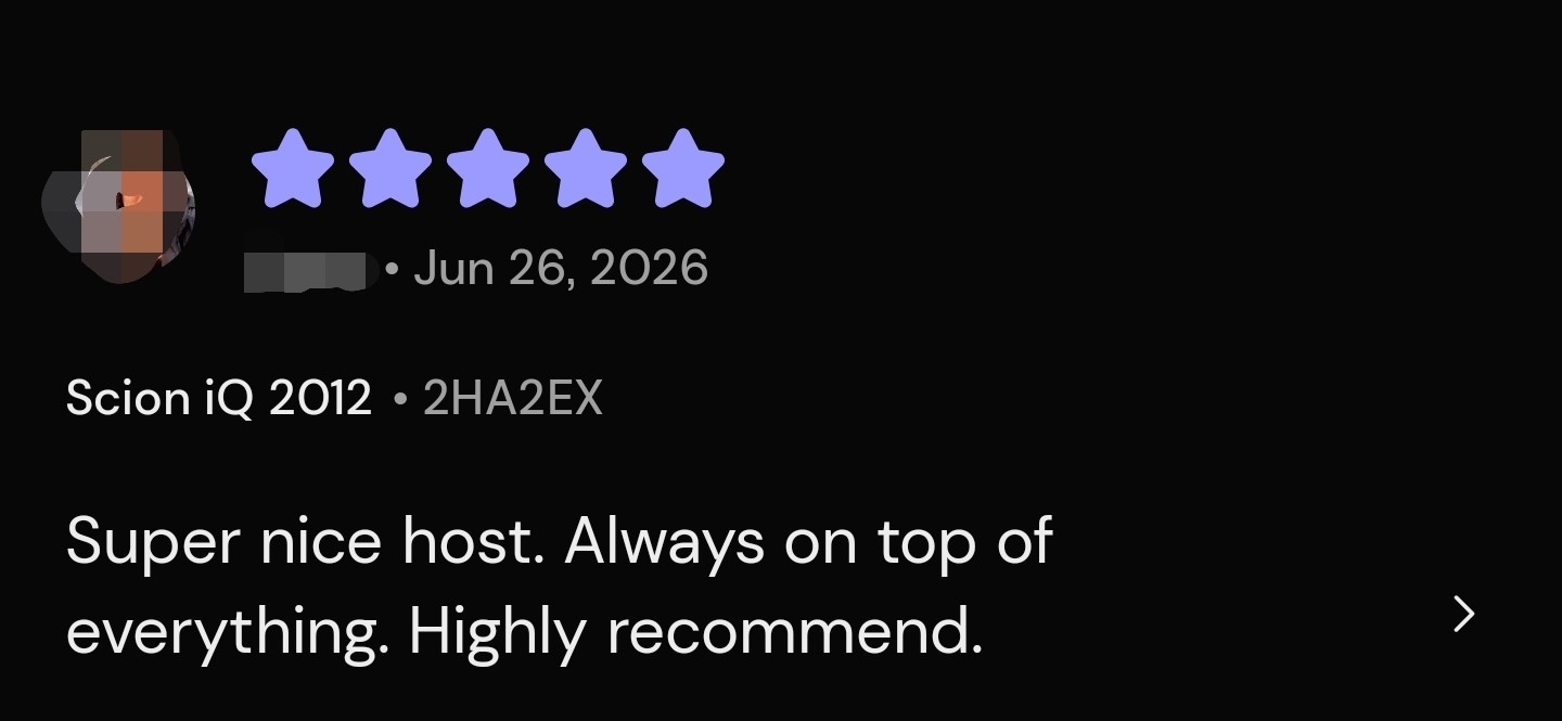 5-star Turo review: “Super nice host. Always on top of everything. Highly recommend.”